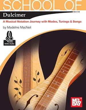 School of Dulcimer<br>A Musical Notation Journey with Modes, Tunings and Songs