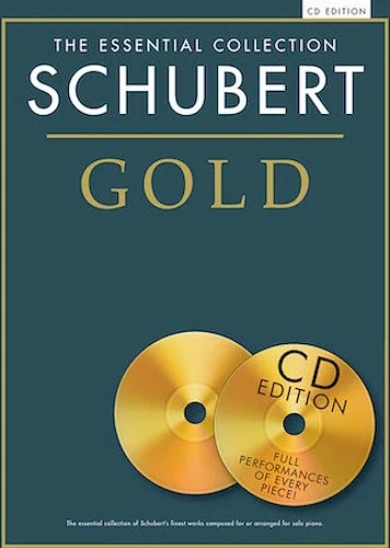 Schubert Gold - The Essential Collection
With CDs of Performances