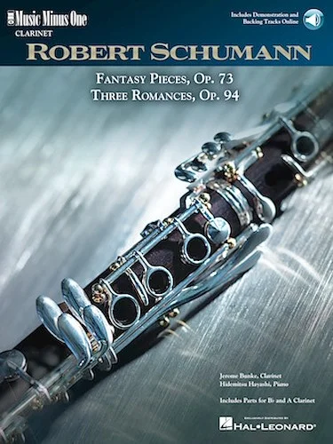 Schumann - 5 Fantasy Pieces, Op. 73 and 3 Romances, Op. 94 - Music Minus One Clarinet