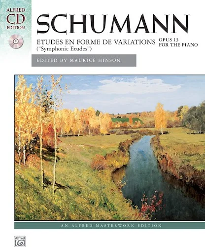 Schumann: Symphonic Etudes, Opus 13: Etudes en Forme de Variations