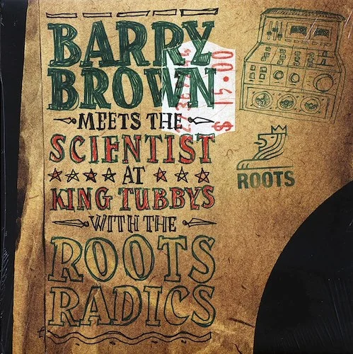 Scientist, The Roots Radics - Barry Brown Meets Scientist At King Tubby's With The Roots Radics