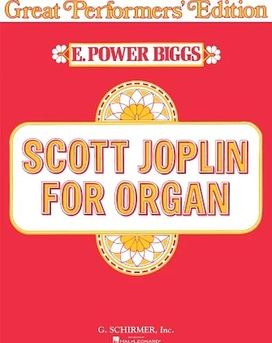 Scott Joplin for Organ (Great Performer's Edition)