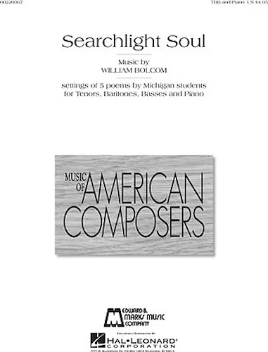 Searchlight Soul - Settings of 5 poems by Michigan Students