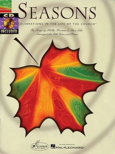Seasons: Celebrations in the Life of the Church - Ten Songs by Phillip Keveren & Steve Siler