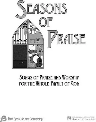 Seasons of Praise - Praise Band Edition - Songs of Praise and Worship for the Whole Family of God