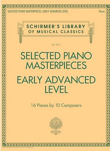 Selected Piano Masterpieces - Early Advanced Schirmer's Library Of Musical Classics