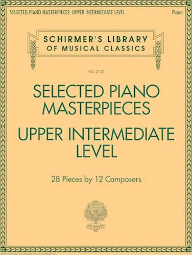 Selected Piano Masterpieces - Upper Intermediate Level