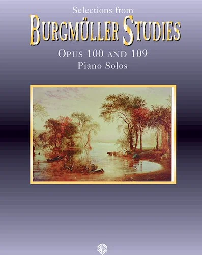 Selections from Burgmüller Studies, Opus 100 and 109