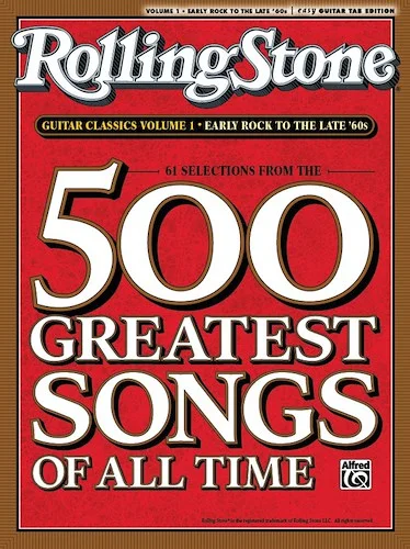 Selections from <i>Rolling Stone</i> Magazine's 500 Greatest Songs of All Time: Early Rock to the Late '60s: 61 Songs!
