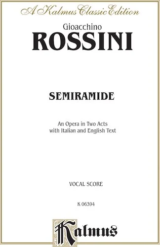 Semiramide - An Opera in Two Acts