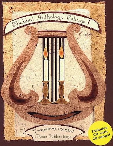 Shabbat Anthology - Volume 1 - Includes CD with 28 Songs