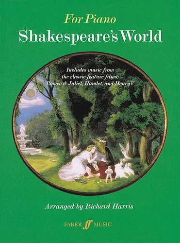 Shakespeare's World: Includes music from the feature films: Romeo & Juliet, Hamlet, and Henry V