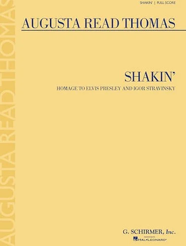 Shakin' - Homage to Elvis Presley and Igor Stravinsky - Homage to Elvis Presley and Igor Stravinsky