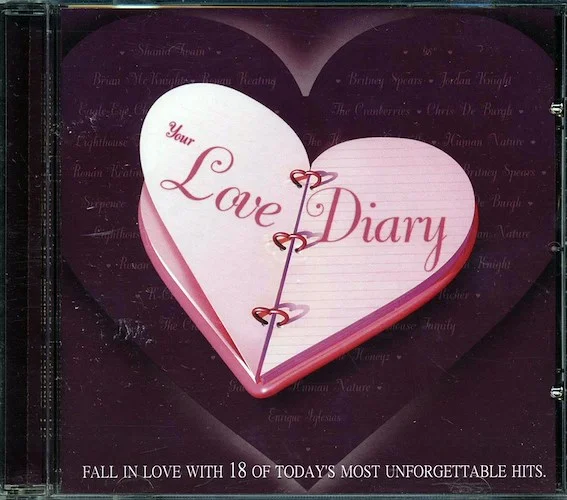 Shania Twain, Britney Spears, Lighthouse Family, Etc. - Love Diary: Fall In Love With 18 Of Today's Most Unforgettable Hits