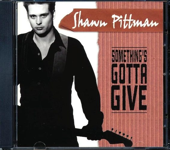 Shawn Pittman - Something's Gotta Give