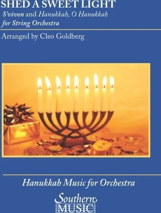 Shed a Sweet Light (Hanukah) - for String Orchestra