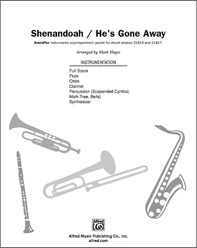 Shenandoah / He's Gone Away