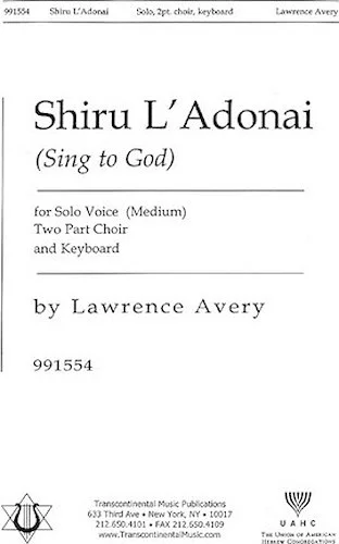 Shiru L'adonai (Sing to God)