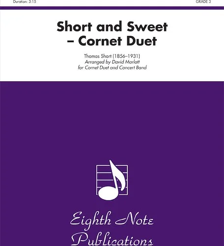 Short and Sweet: Cornet Duet and Concert Band