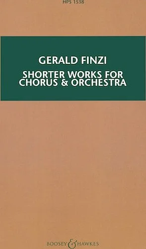 Shorter Works for Orchestra and Chorus