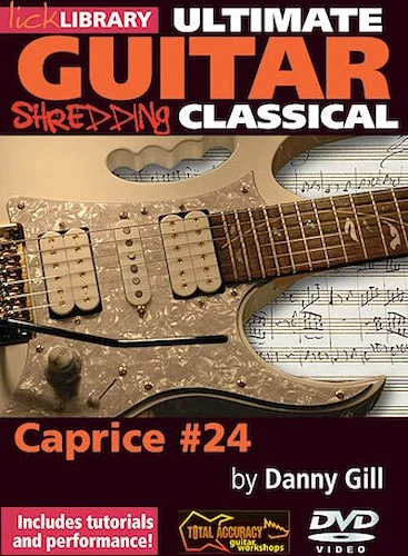 Shredding Classical - Caprice #24 - Ultimate Guitar Series