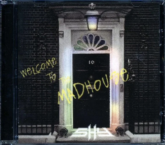 Shy - Welcome To The Madhouse