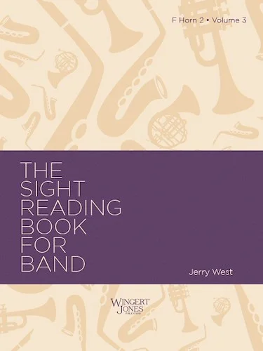 Sight Reading Book For Band, Vol 3 - F Horn 2