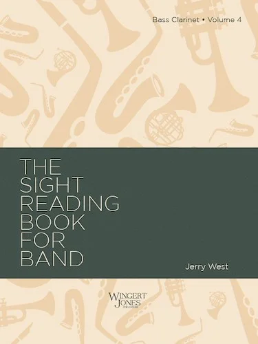 Sight Reading Book For Band, Vol 4 - Bass Clarinet