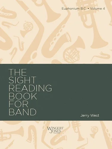 Sight Reading Book For Band, Vol 4 - Euphonium B.C.