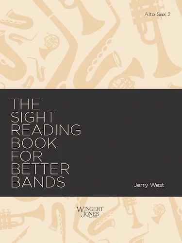 Sight Reading Book for Better Bands - Alto Sax 2