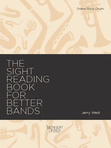 Sight Reading Book for Better Bands - Snare Drum/Bass Drum