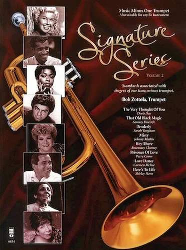 Signature Series, Volume 2 - Standards Associated with Singers of Our Time for Trumpet