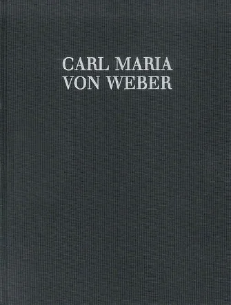 Silvana - Romantic Opera in 3 Acts, Act 1 - Carl Maria von Weber Complete Edition - Series 3 Volume 3a