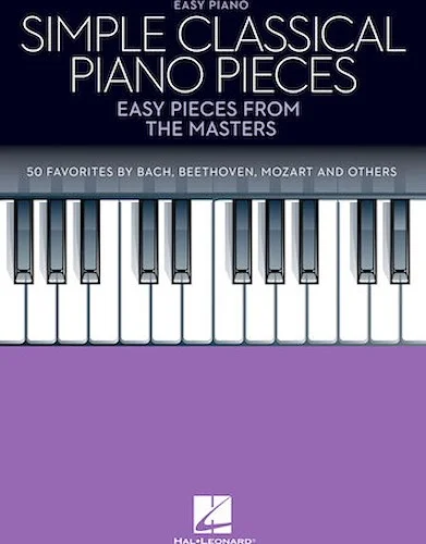 Simple Classical Piano Pieces - Easy Pieces from the Masters