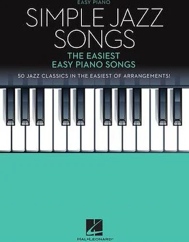 Simple Jazz Songs - The Easiest Easy Piano Songs
