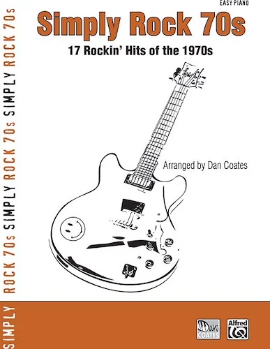 Simply Rock 70s: 17 Rockin' Hits of the 1970s