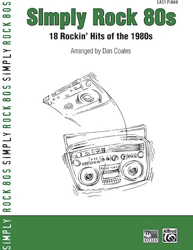 Simply Rock 80s: 18 Rockin' Hits of the 1980s