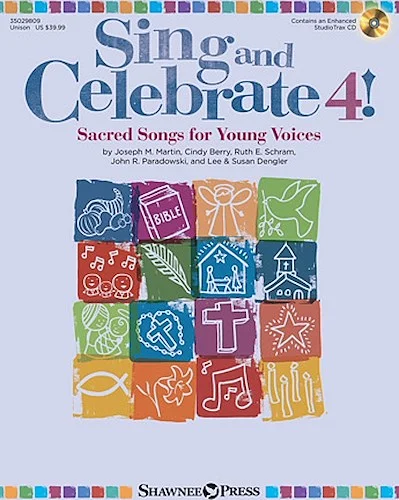 Sing and Celebrate 4! Sacred Songs for Young Voices - Sacred Songs for Young Voices
