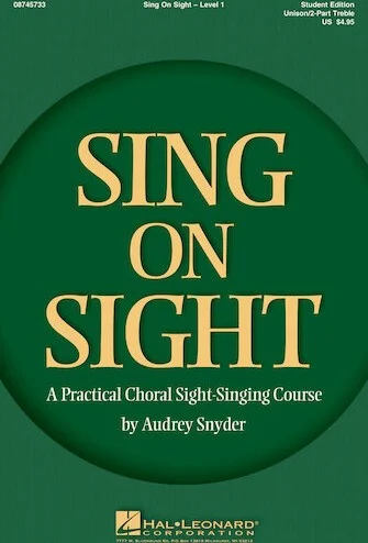 Sing on Sight - A Practical Sight-Singing Course