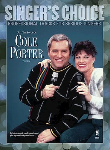 Sing the Songs of Cole Porter, Volume 2 - Singer's Choice - Professional Tracks for Serious Singers