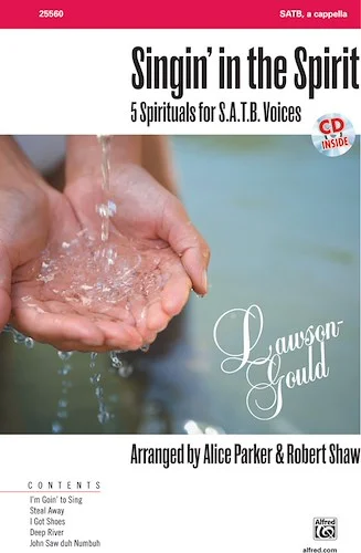 Singin' in the Spirit: 5 Spirituals for SATB Voices
