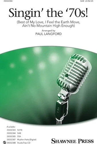 Singin' the '70s! - Best of My Love/I Feel the Earth Move/Ain't No Mountain High Enough