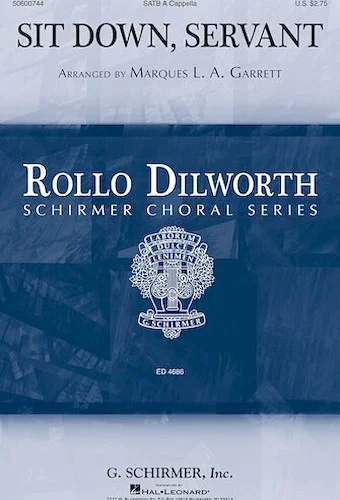 Sit Down, Servant - Rollo Dilworth Choral Series