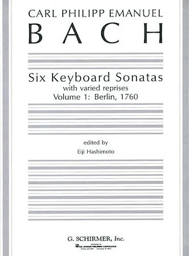 Six Keyboard Sonatas - Volume 1: Berlin, 1760 (with varied reprises)