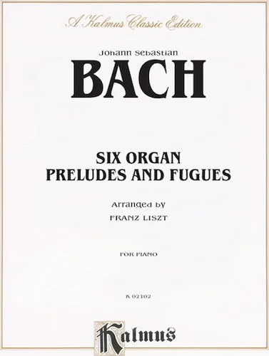 Six Organ Preludes and Fugues