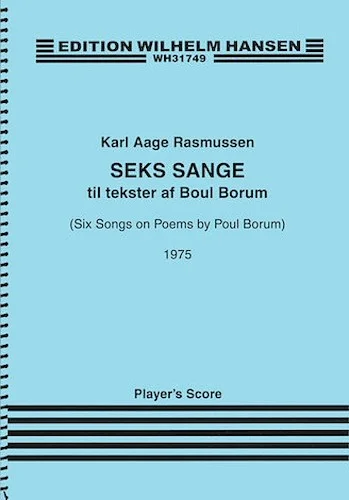 Six Songs on Poems by Poul Borum  Seks Sange til tekster af Boul Borum) - for Soprano, Guitar and Percussion