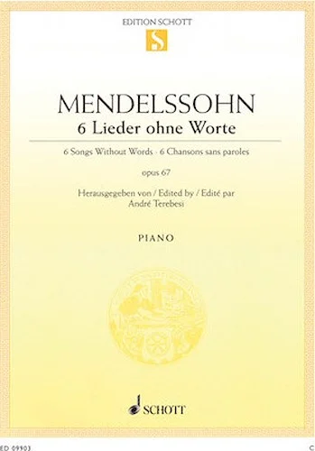 Six Songs Without Words Op. 67 (6 Lieder ohne Worte)