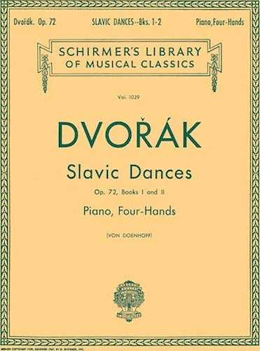 Slavonic Dances, Op. 72 - Books 1 & 2