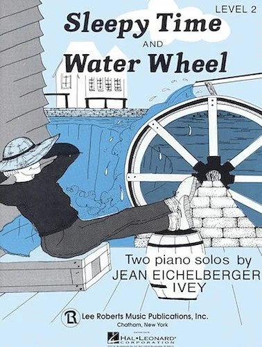Sleepy Time & Water Wheel - Recital Series for Piano, Yellow (Book II)