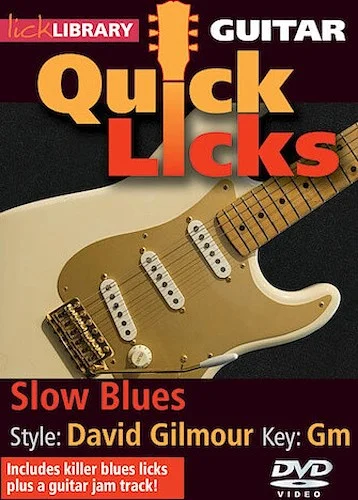 Slow Blues - Quick Licks - Style: David Gilmour; Key: Gm